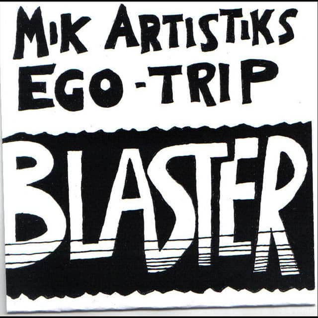 Mik Artistik's Ego Trip
