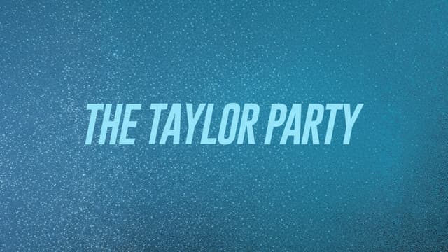 The Taylor Party: Taylor Night