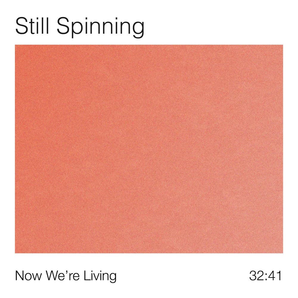 Still Spinning