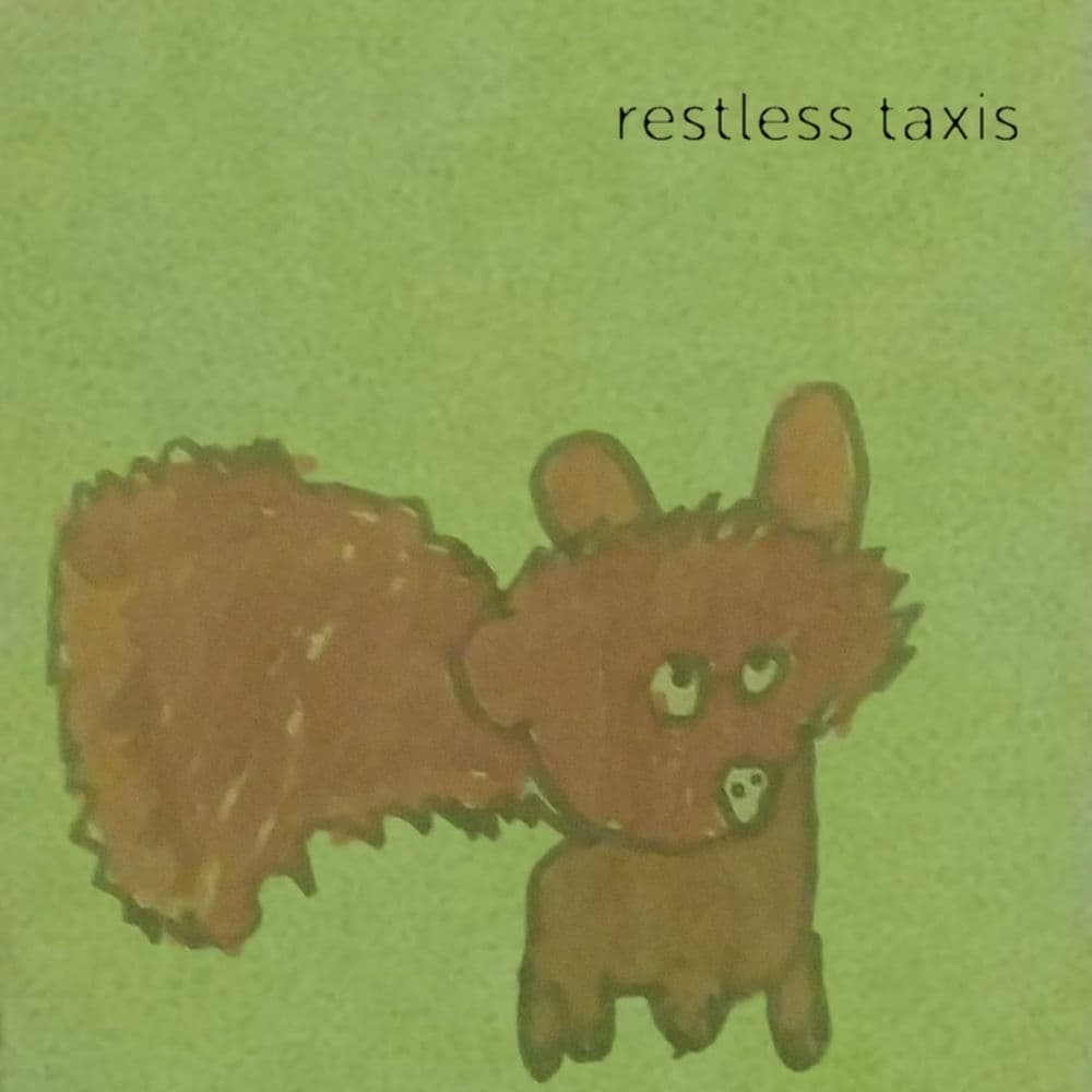 Restless Taxis