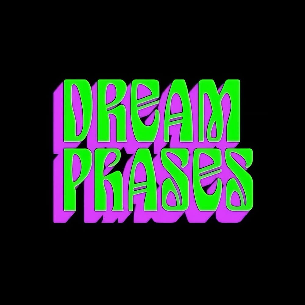 Dream Phases