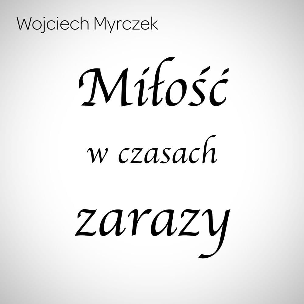 Wojciech Myrczek