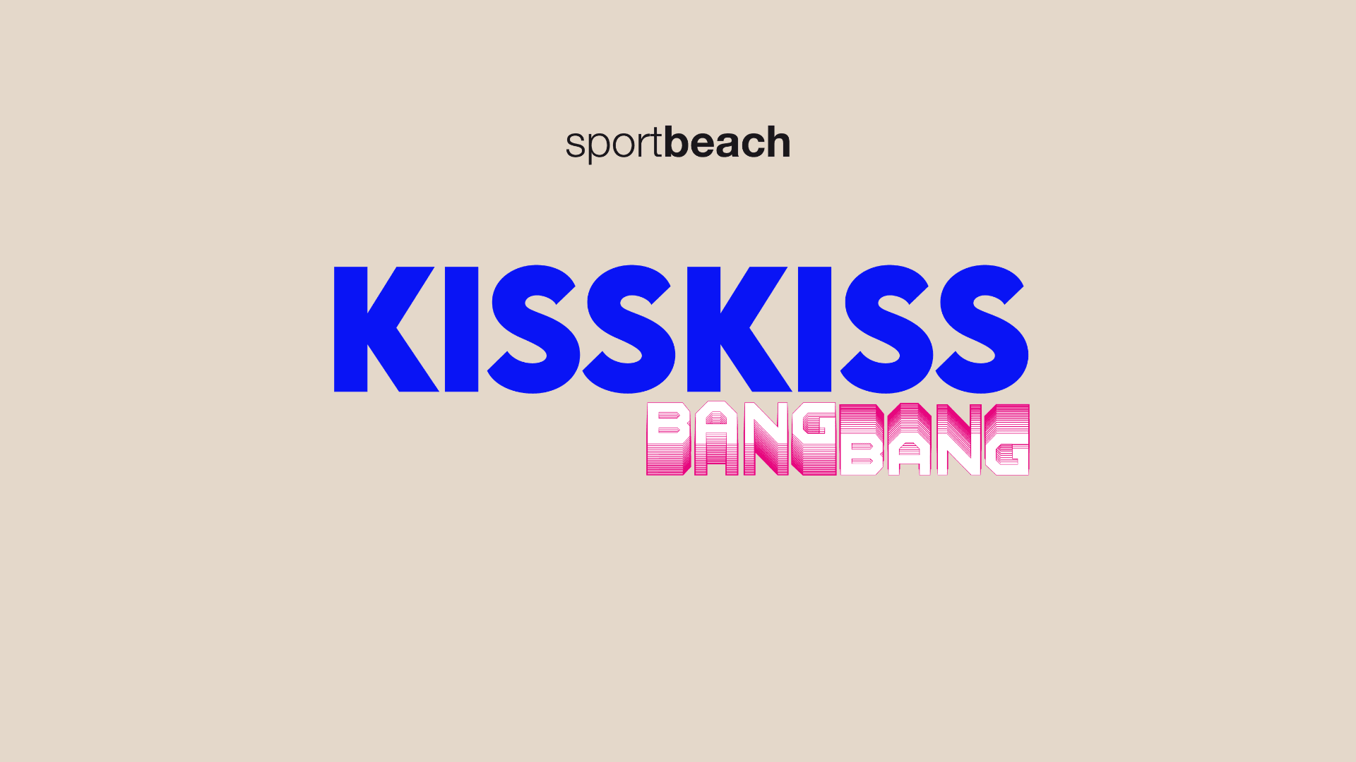 KISS KISS BANG BANG